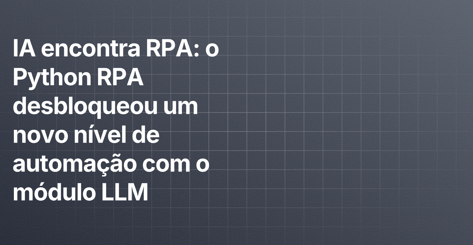 Plataforma RPA Empresarial para Automação Inteligente com Scripts em Python