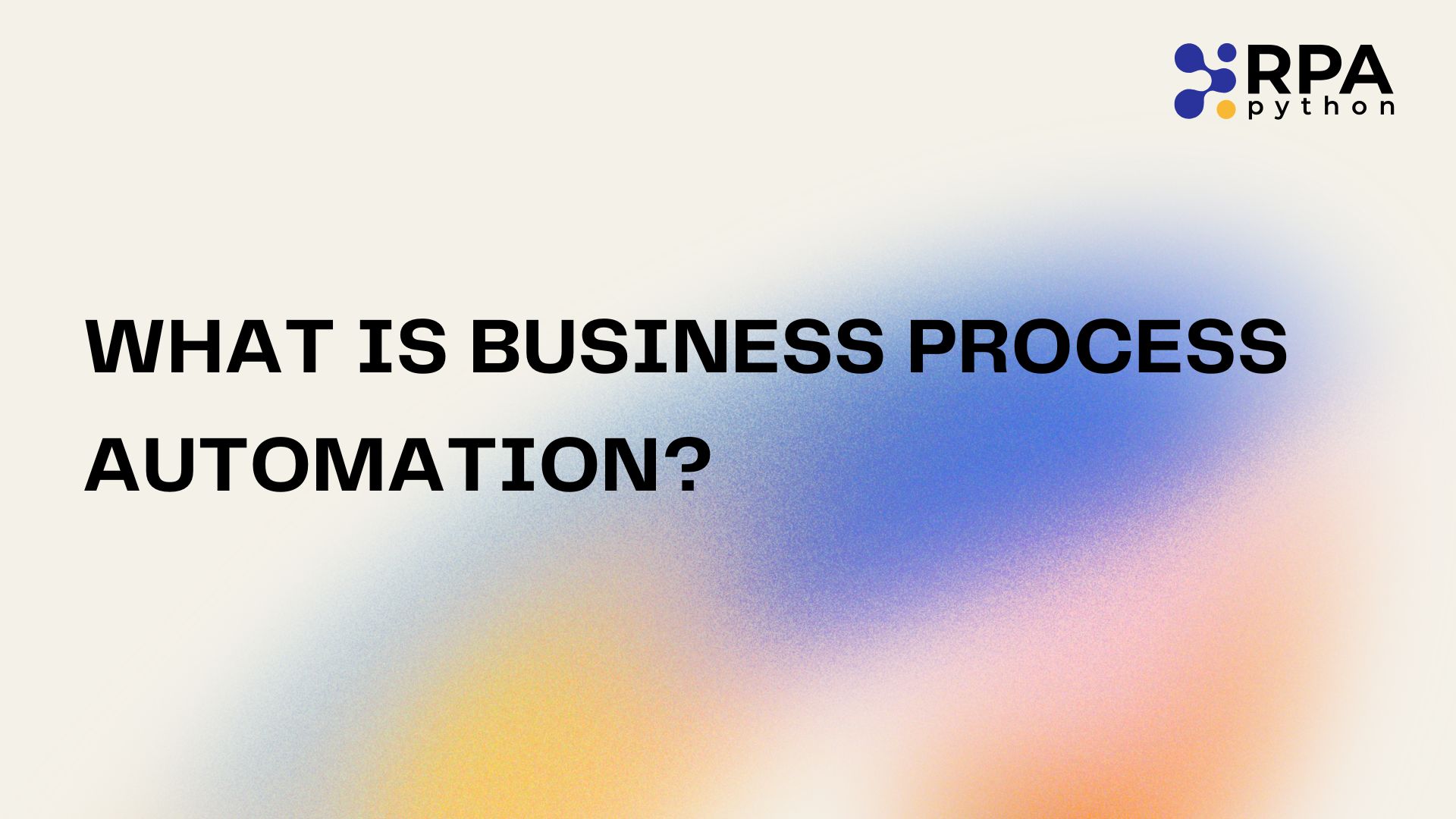 What is Business Process Automation?