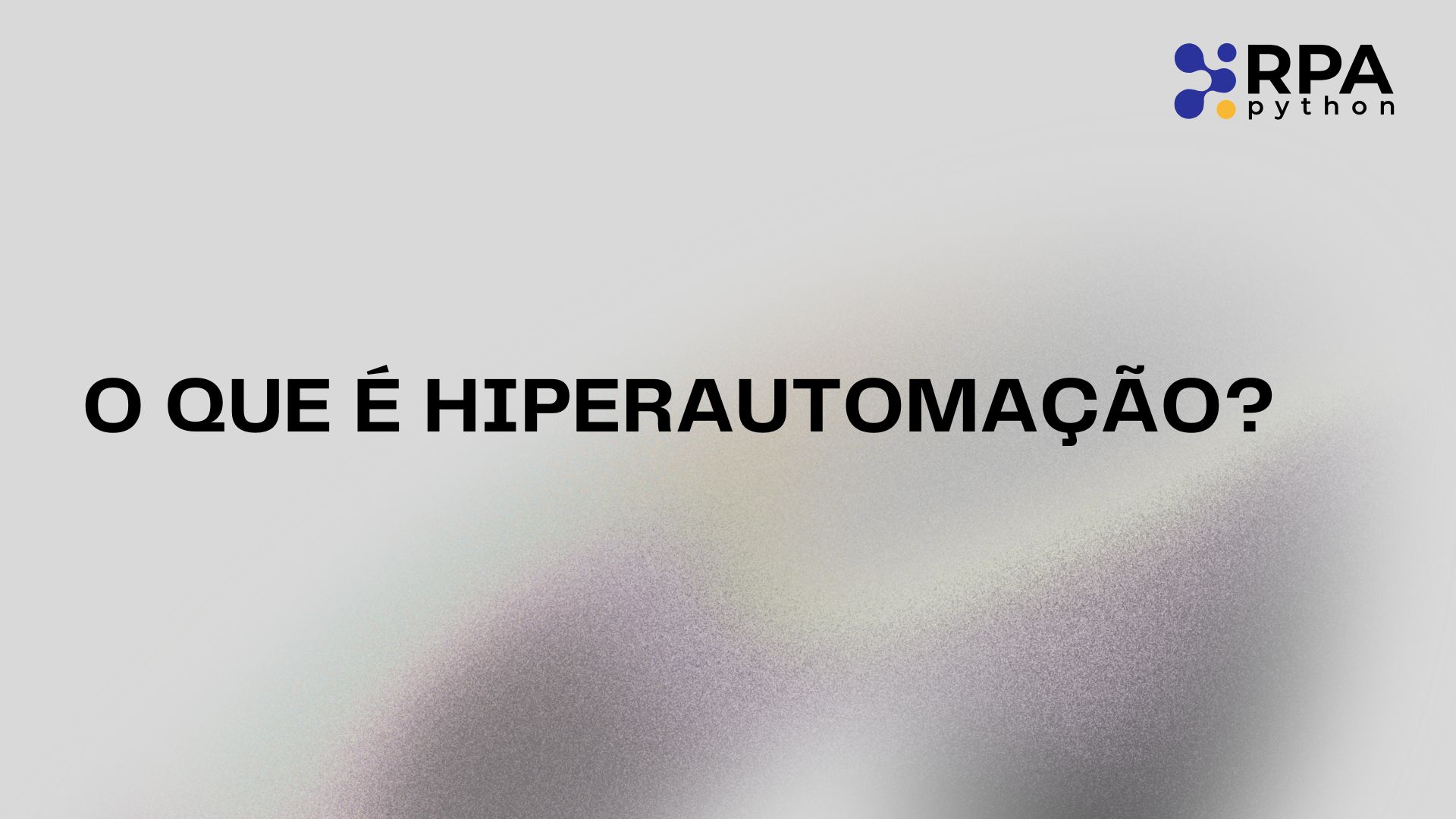 O que é Hiperautomação?